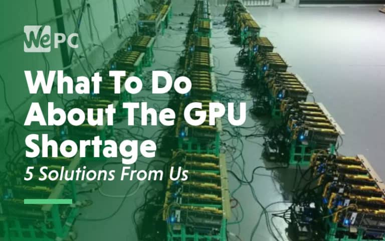 what to do about the gpu shortage 5 solutions from us