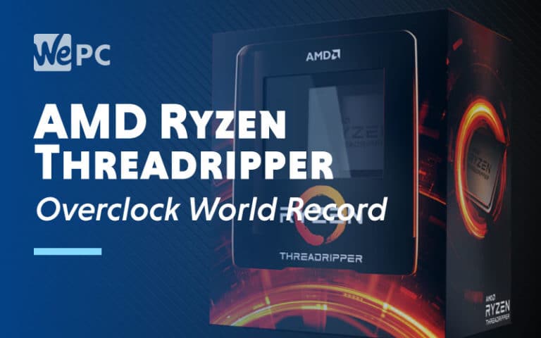 AMD Ryzen Threadripper3990X Sets Overclock World Record