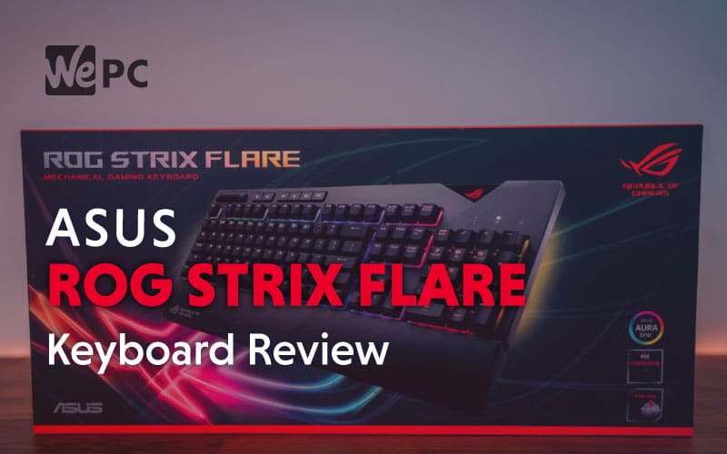 Asus ROG Strix Flare Gaming Keyboard Review