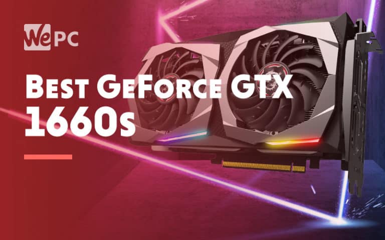 Best GeForce GTX 1660s 1