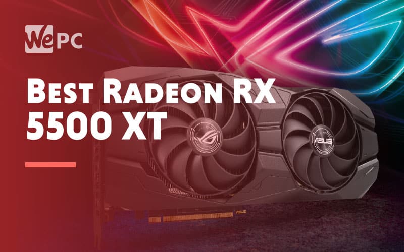 Best Radeon RX 5500 XT