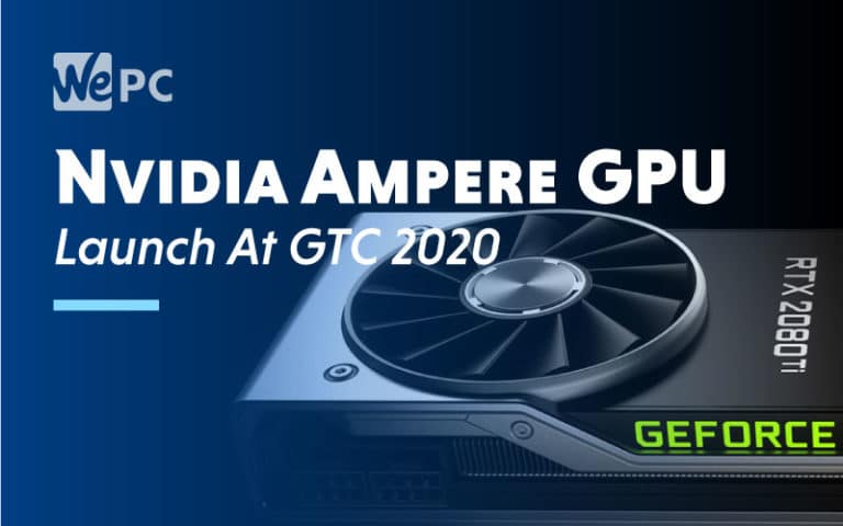 Nvidia Ampere GPU GTC 2020