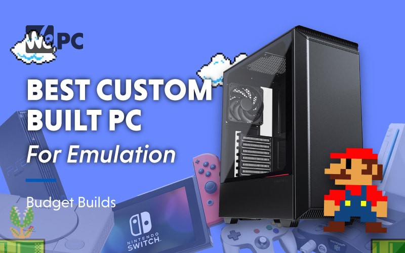 Best build for emulation in May 2023 | WePC PC Builds