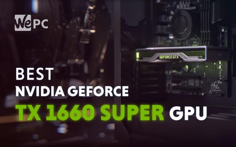 Best Nvidia GeForce GTX 1660 Super Graphics Cards