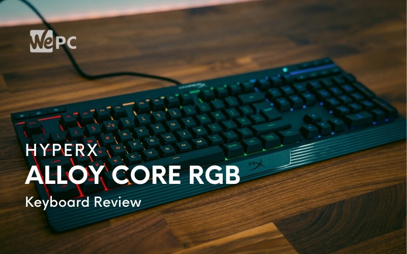 HyperX Alloy Core Keyboard Review