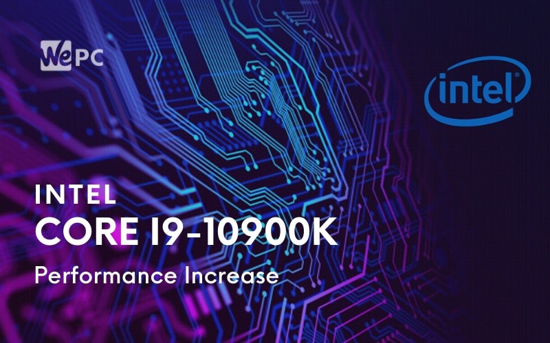 Intel Core i9 10900k Leak Shows A 30 Jump in Performance From Its Predecessor