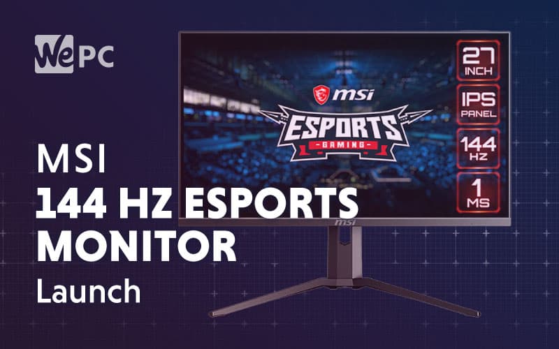 MSI 144 Hz eSports Monitor Launch