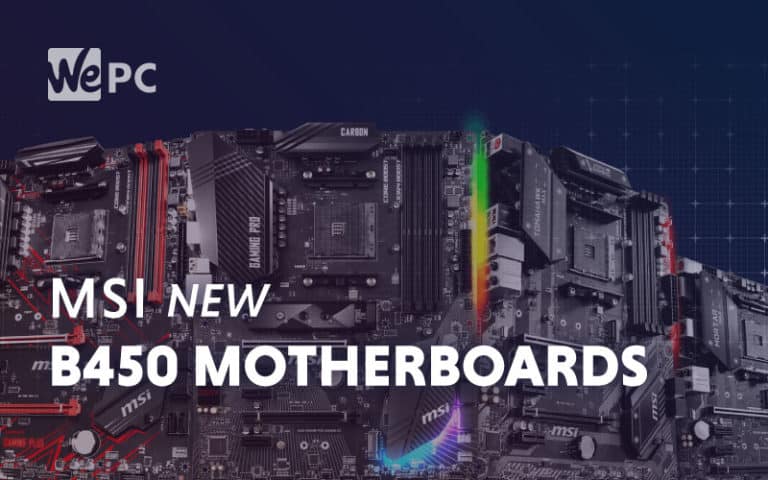 MSI New B450 Motherboards