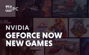 NVIDIA GeForce Now New Games