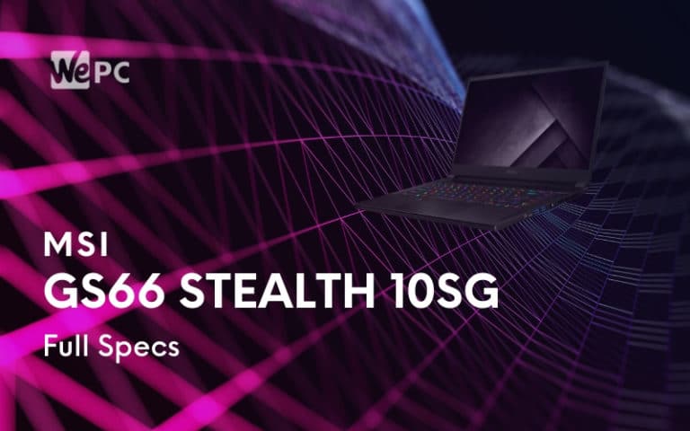 New Listing Reveals Full Specs For Powerful MSI GS66 Stealth 10SG Gaming Laptop