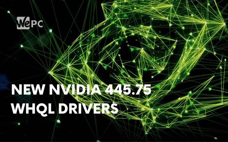 New NVIDIA 445.75 WHQL Drivers