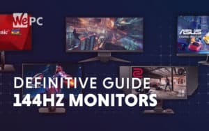 The Definitive Guide To 144Hz Monitors