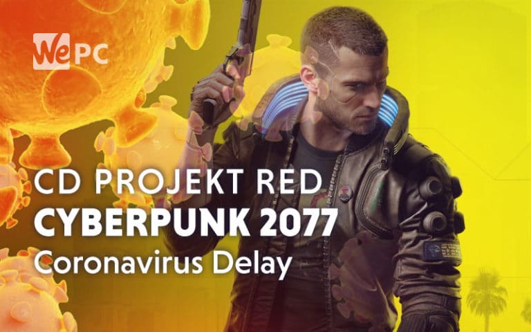 cyberpunk 2077 coronavirus delay