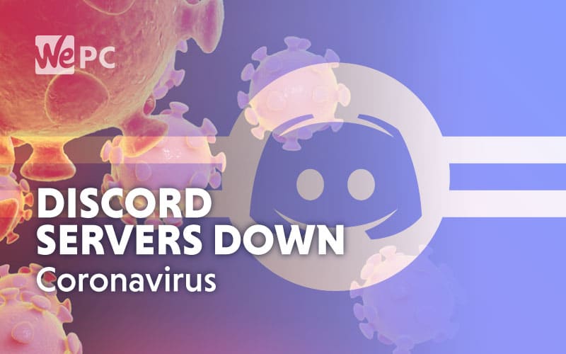 discord servers down coronavirus