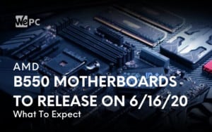 AMD B550 Motherboards to Release on June 16th