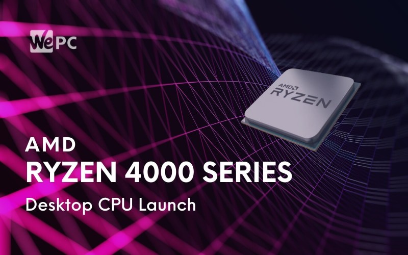 AMD Ryzen 4000 Series Desktop CPU Launch