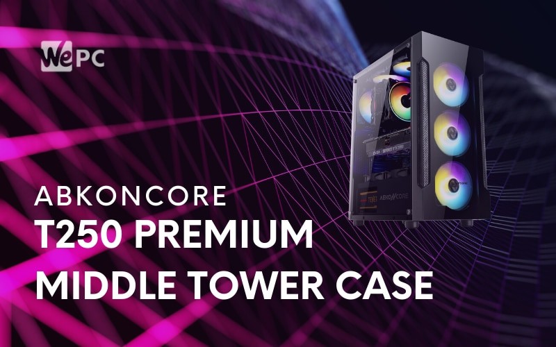 Abkoncore Lifts Curtain On T250 Premium Middle Tower Case