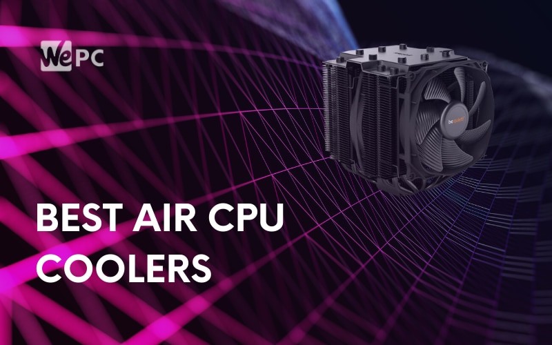 Best Air CPU Coolers