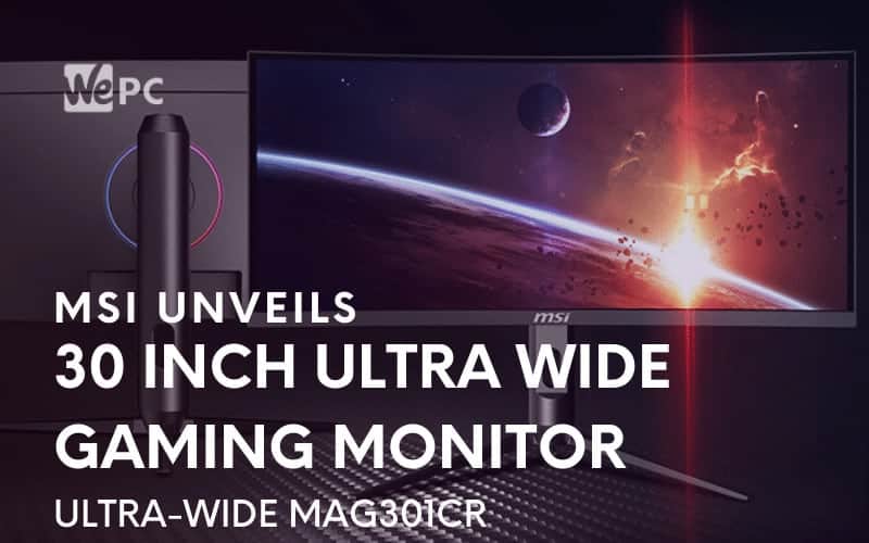 MSI Unveils Ultra Wide 30 Inch Optix MAG301CR
