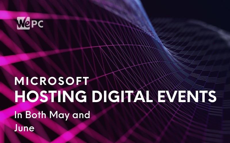 Microsoft Rumored To Be Hosting Digital Events In Both May and June