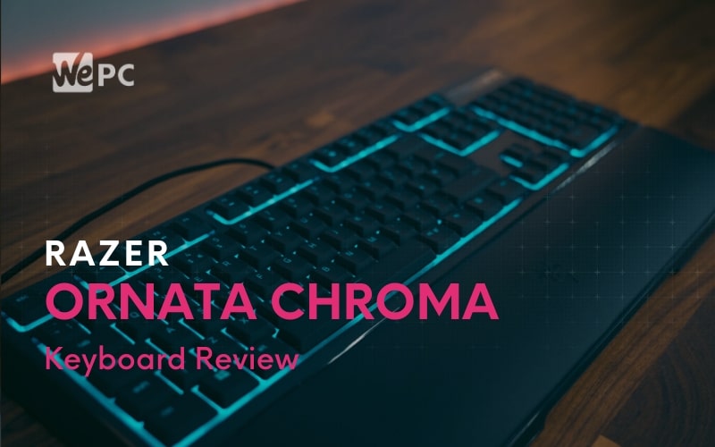Razer Ornata Chroma Review