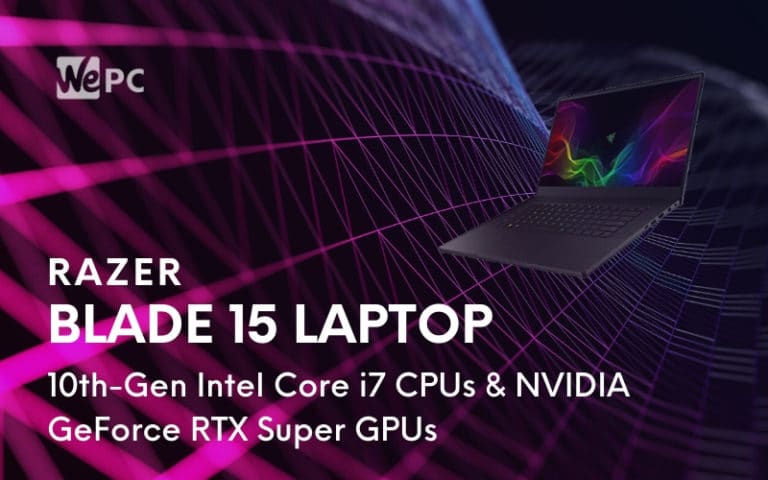 Razer Refreshes Blade 15 Gaming Laptop With 10th Gen Intel Core i7 CPUs And NVIDIA GeForce RTX Super GPUs
