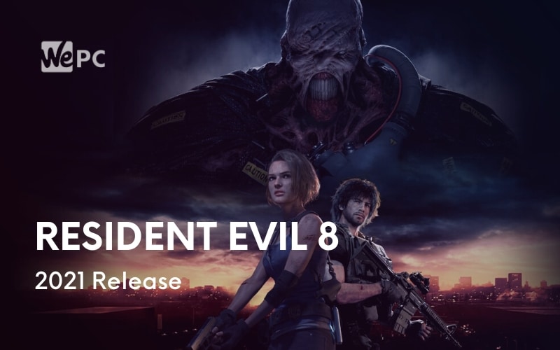 Resident Evil 8 Is Rumoured For A 2021 Release