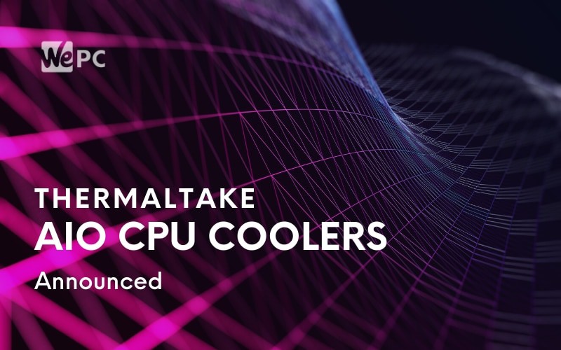 TH ARGB Sync AIO CPU Coolers Announced By Thermaltake