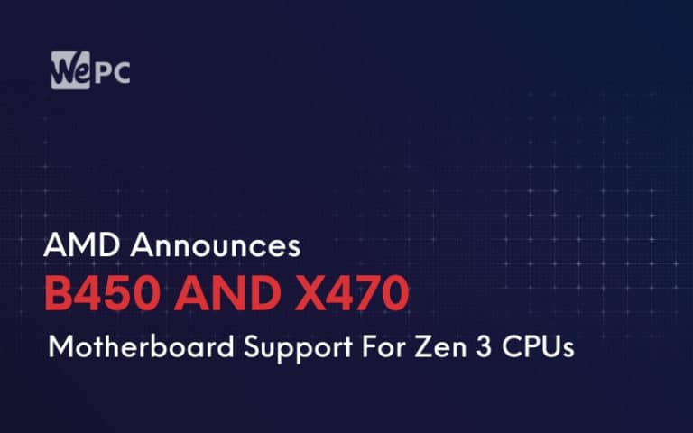 AMD Announces AMD B450 And X470 Motherboard Support For Zen 3 CPUs