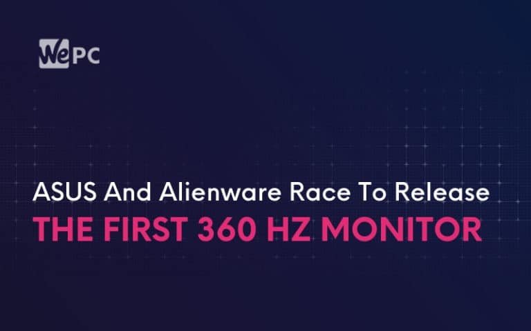 ASUS And Alienware Race To Release The First 360 Hz Monitor