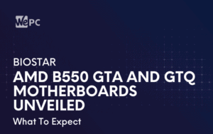 Biostar AMD B550 GTA and GTQ Motherboards