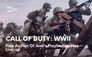 Call of Duty WWII Free As Part Of Junes PlayStation Plus Line up