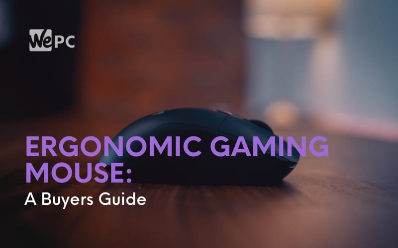 Ergonomic Gaming Mouse A Buyers Guide