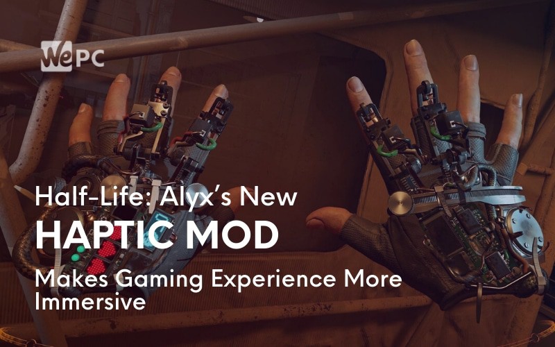 Half Life Alyx’s New Haptic Mod Makes Gaming Experience More Immersive