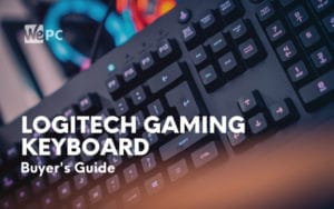 Logitech Gaming Keyboard A Buyer’s Guide