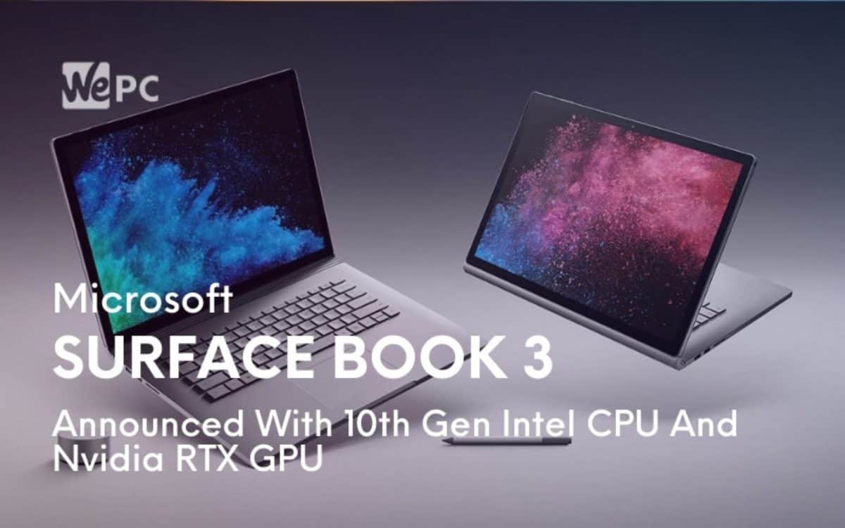 Microsoft Surface Book 3 Announced With 10th Gen Intel CPU And Nvidia ...
