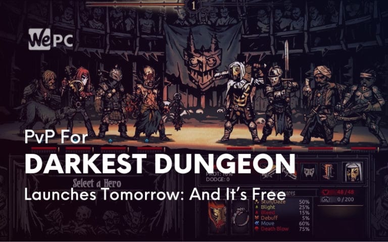 PvP For Darkest Dungeon Launches Tomorrow And It’s Free