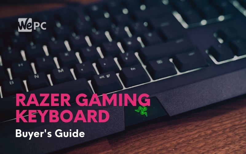Razer Gaming Keyboard A Buyer’s Guide WePC