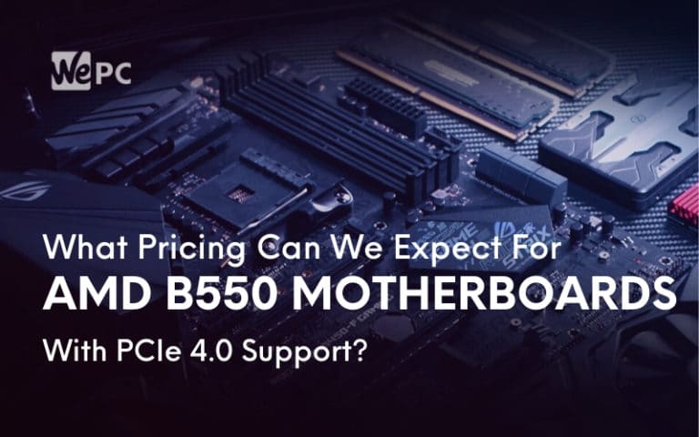What Pricing Can We Expect For AMD B550 Motherboards With PCIe 4.0 Support