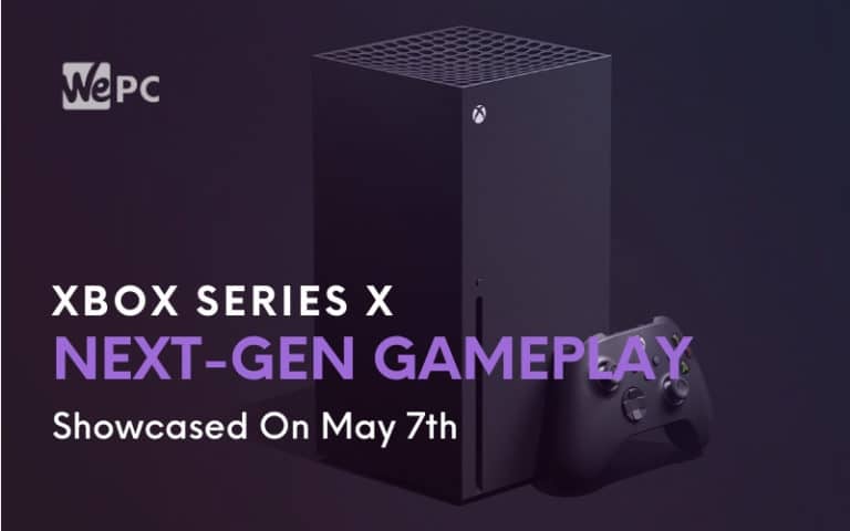 Xbox Series X Next Gen Gameplay Showcased On May 7th