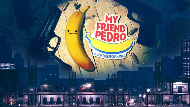 MyFriendPedro Featured