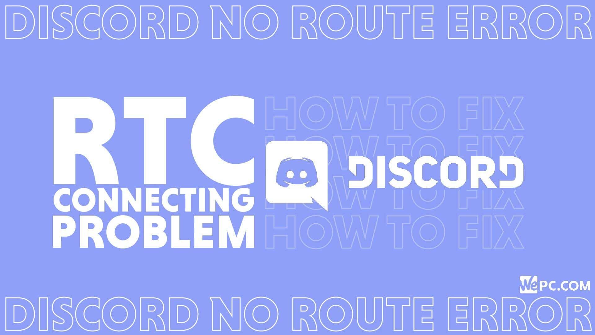How To Fix Discord RTC Connecting Problem Discord No Route Error 01