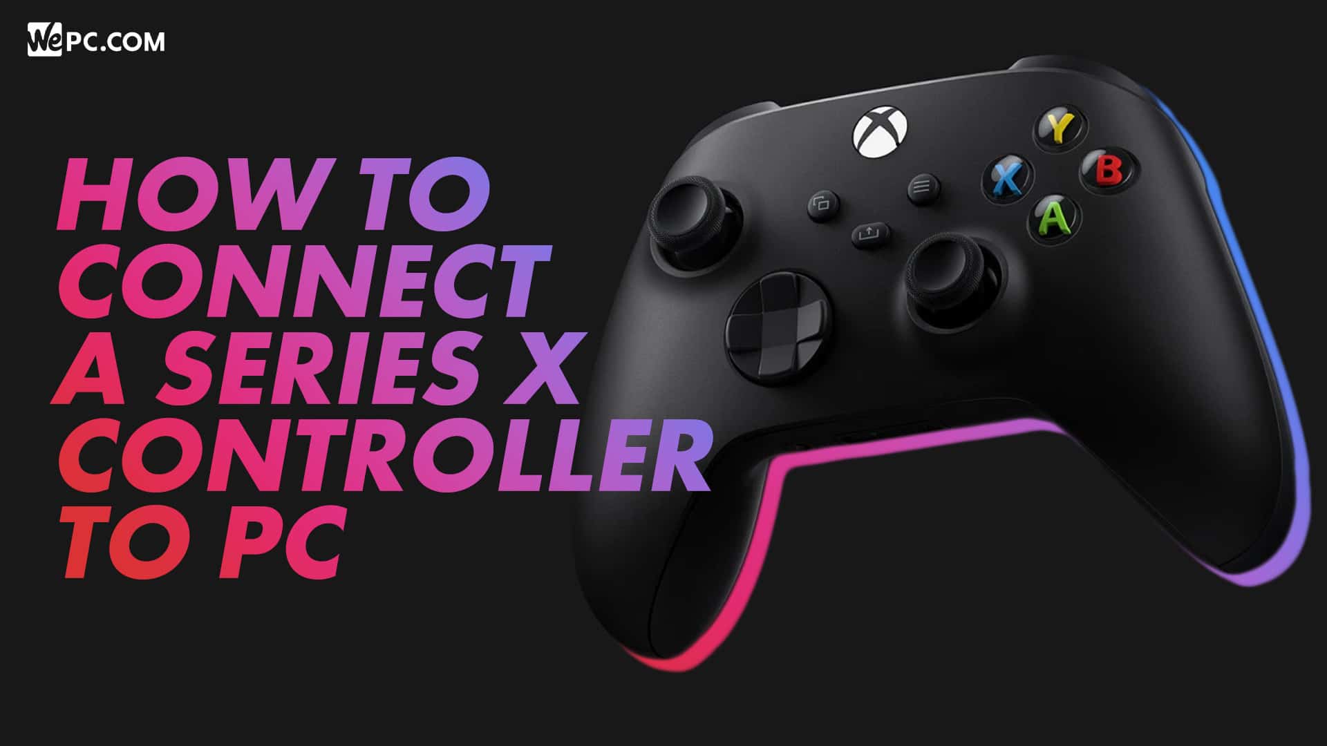 Llevar Tecnología profundidad How to use an Xbox Series X / Series S controller on a PC | WePC