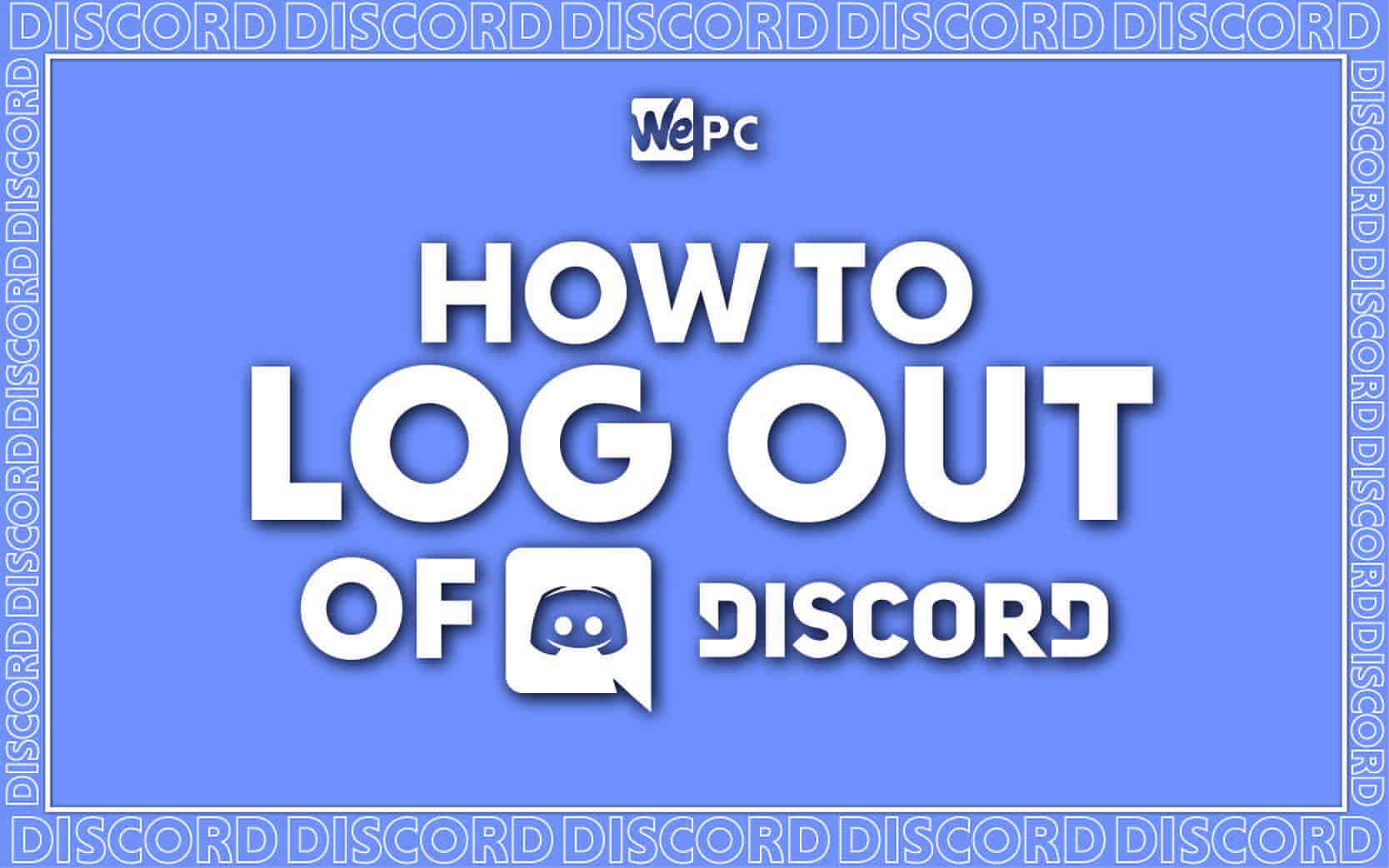 How To Log Out Of Discord