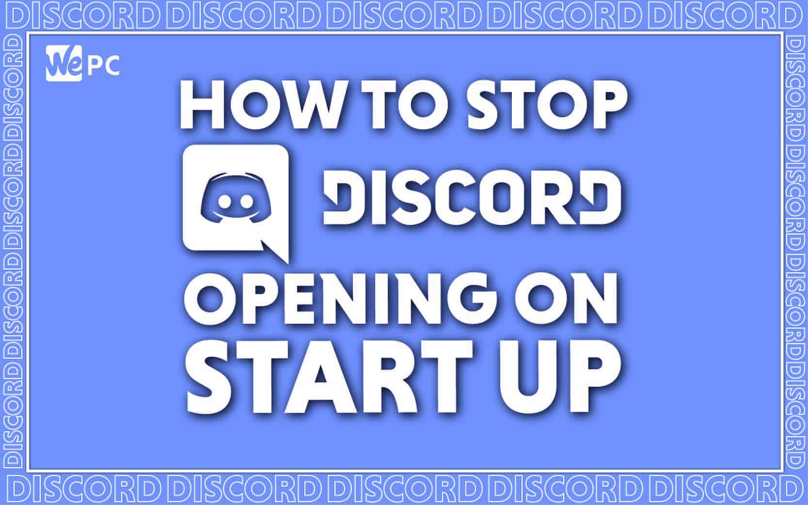 How To Stop Discord From Opening On Startup