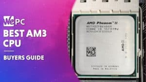 WEPC Best AM3 CPU Featured image 01