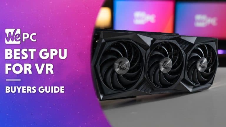 WEPC Best GPU for VR Featured image 01