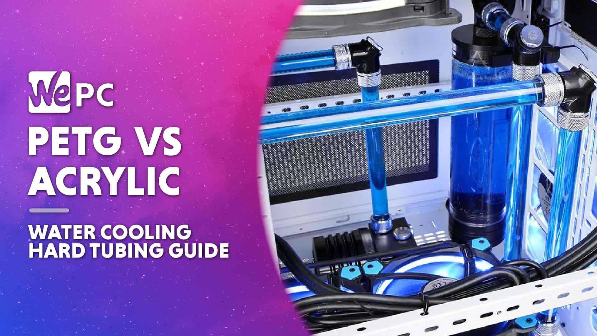 PETG vs Acrylic Tubing - Which Hardline To Use?