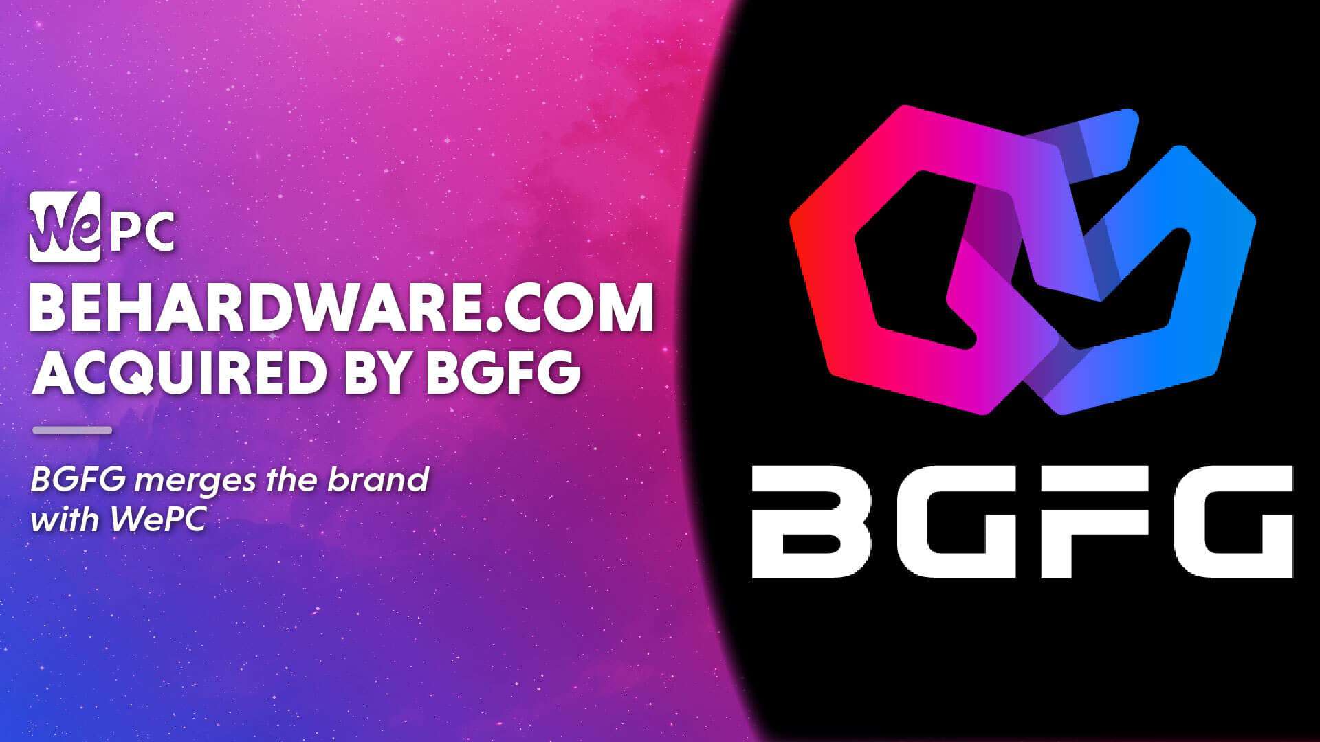 WePC BGFG acquires behardware 01