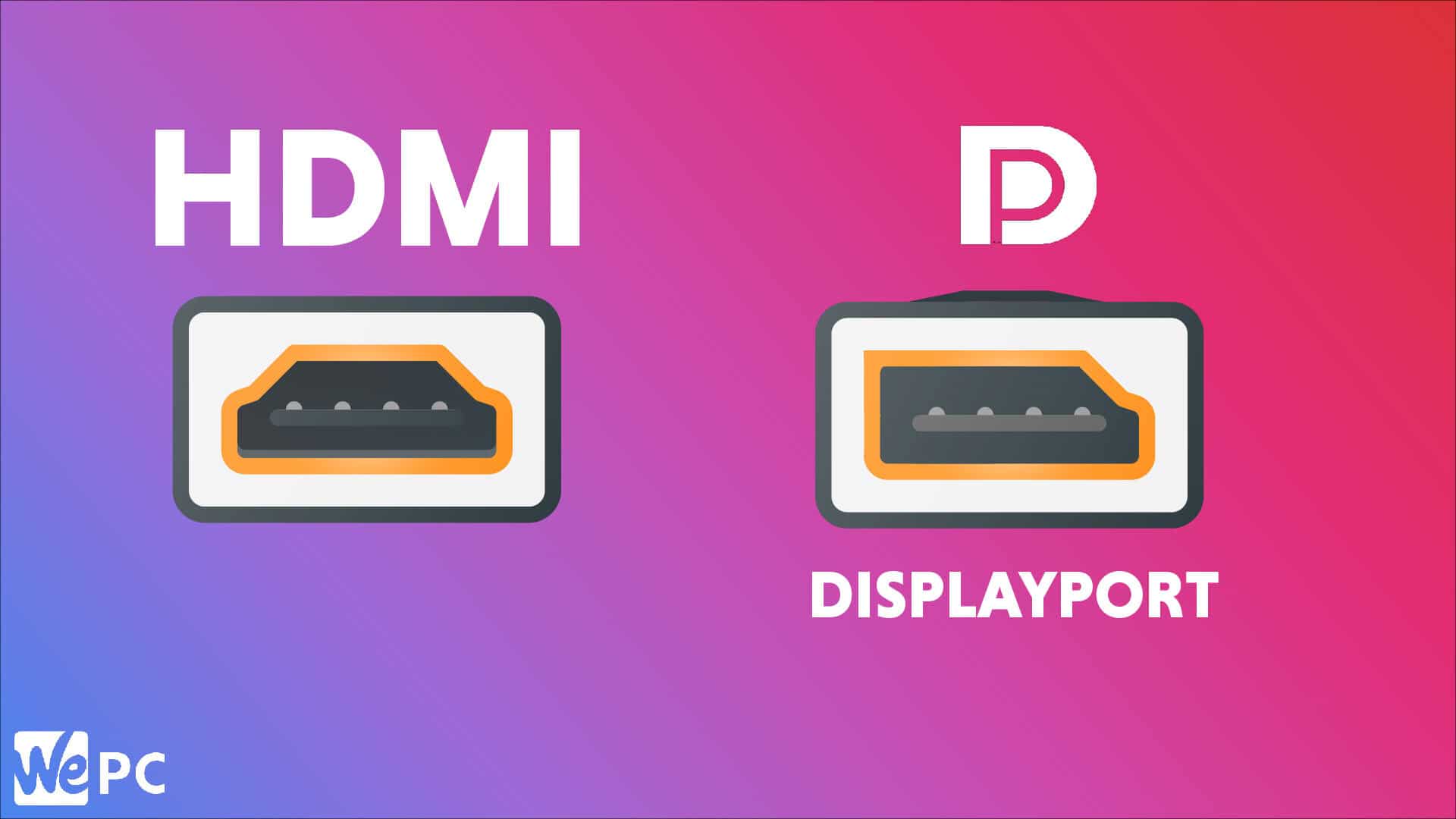 DisplayPort Vs HDMI: Which Display Interface Is The Best?, 44% OFF